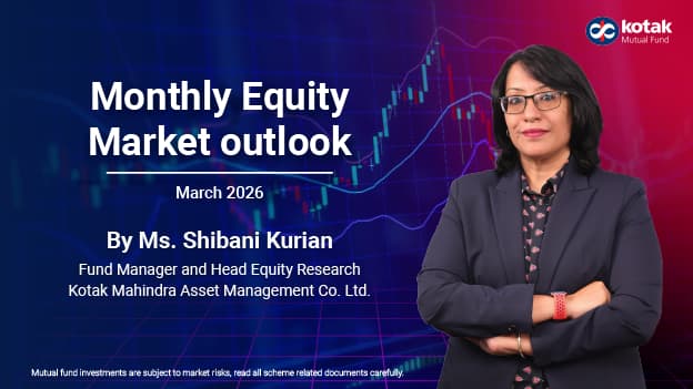  Equity Market Outlook – March 2026 | Earnings, Policy Support & Valuations in Focus