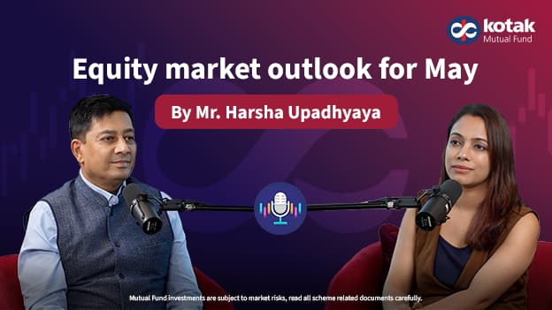 Equity Outlook May 2026: Volatility, Valuations & Flows — with Harsha Upadhyaya